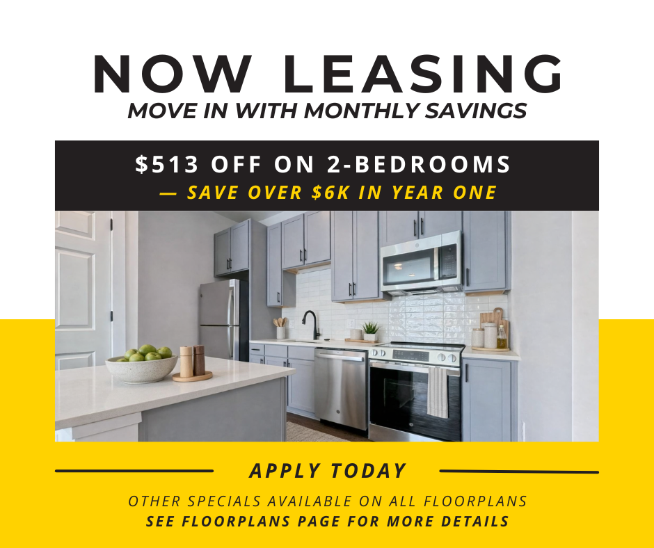 Apply today for $513 off 2-bedrooms